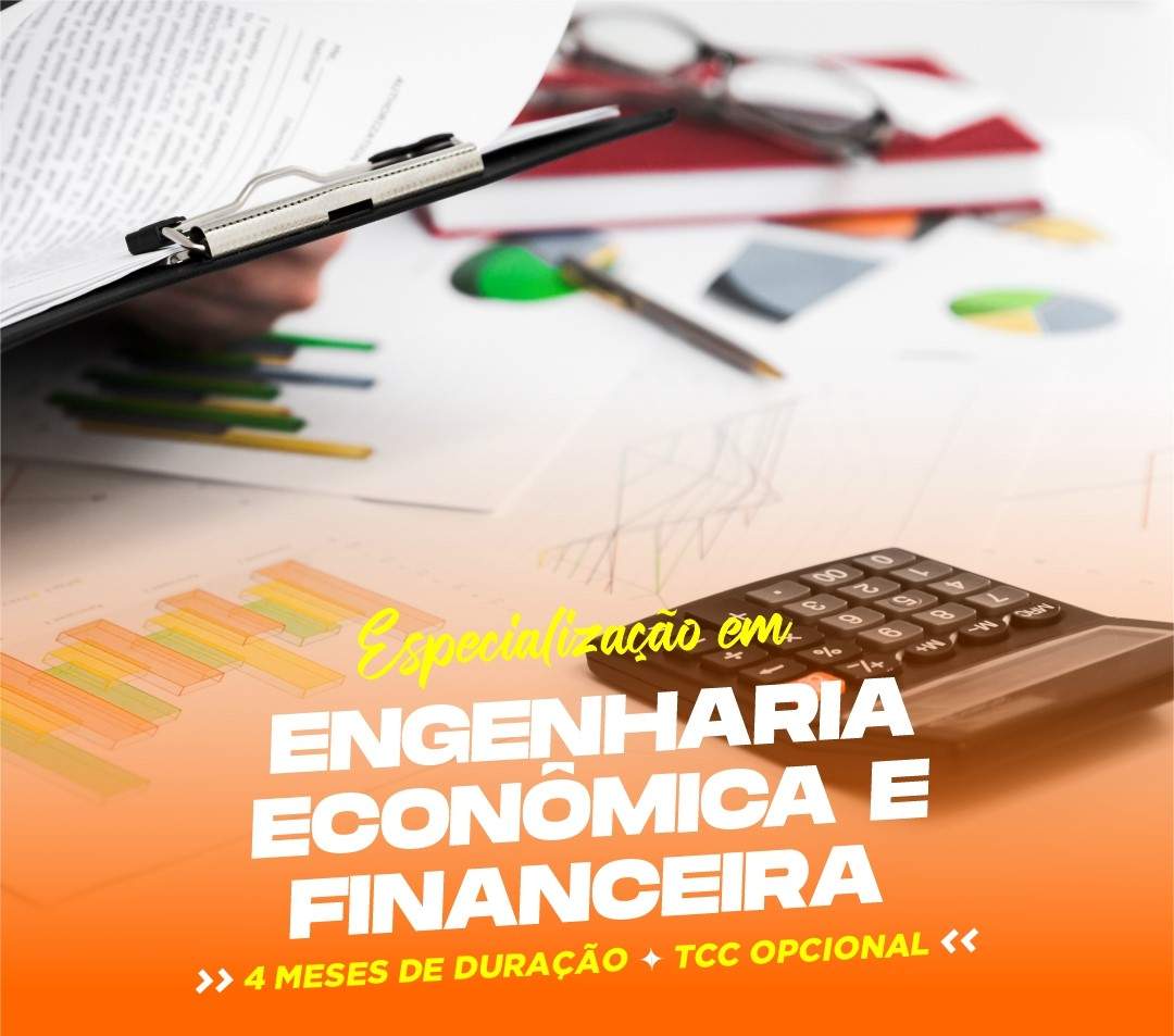ESPECIALIZAÇÃO EM ENGENHARIA ECONÔMICA E FINANCEIRA